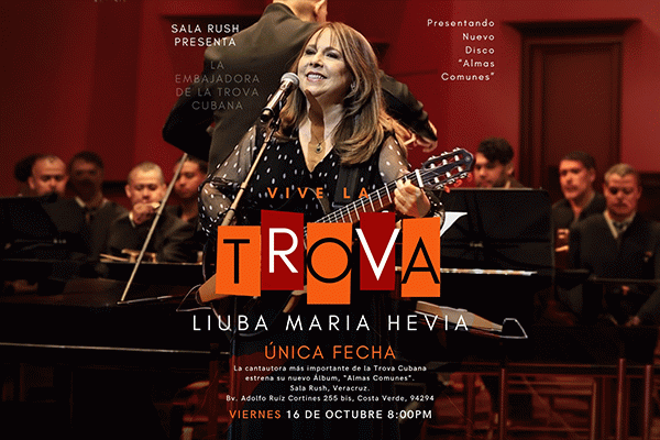 Liuba María Hevia , Vive la Trova  en Veracruz
